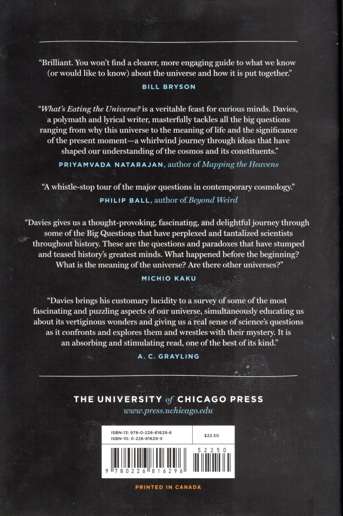 The back cover feature advanced praise for the book | Back cover of “What's Eating the Universe?”