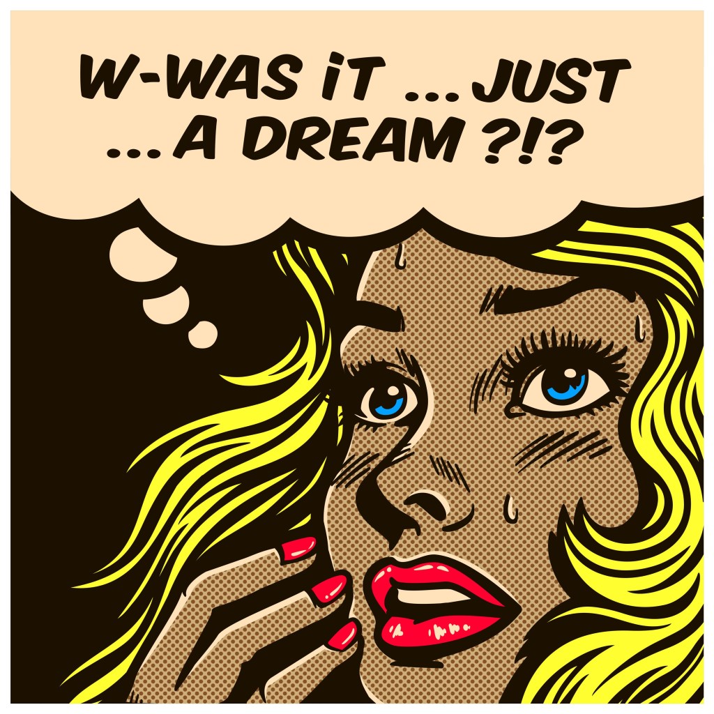 Pop art style comic book panel doubtful wondering woman can't tell reality from fantasy, daydreaming, dreams, delusion, vector illustration. She says “W-Was … it … just a dream?!?” | Shared False Memories Are Common – Mandela Effect