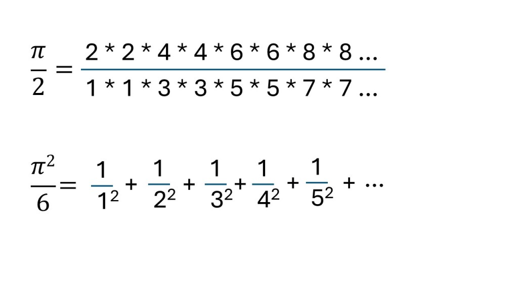 Two different infinite series, the first being a numerator with infinitely many factors multiplied and a denominator with infinitely many factors multiplied. The second an infinite number of fractions as addends.